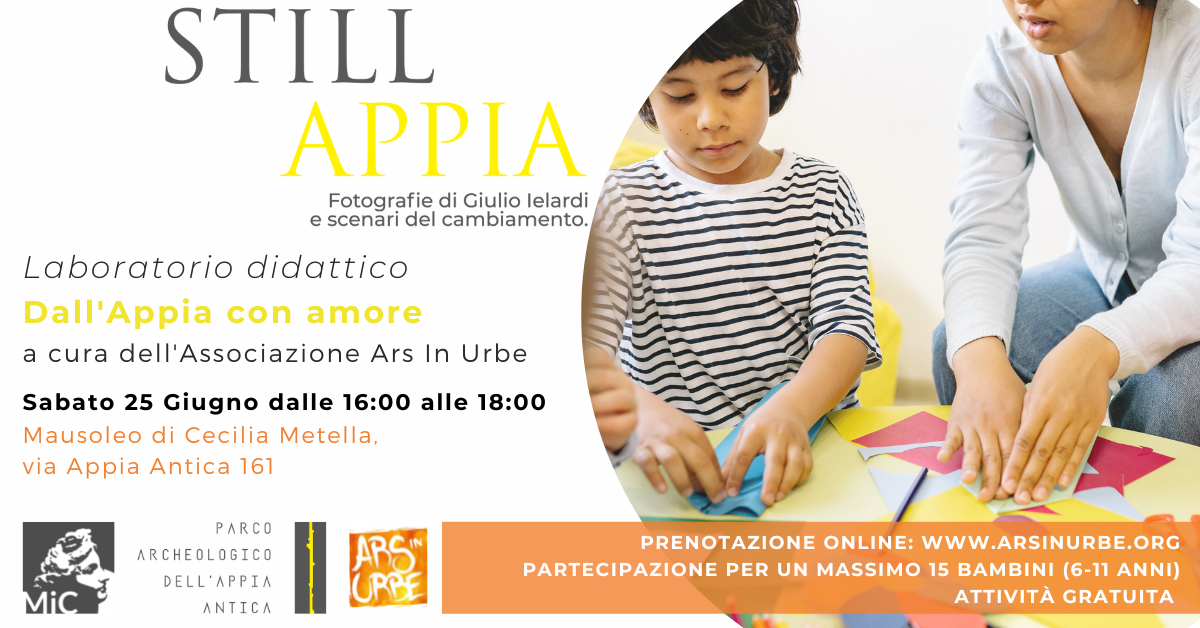 Parco Archeologico dell'Appia Antica.  Laboratori per bambini  tra i 6 e gli 11 anni: "DALL'APPIA CON AMORE"